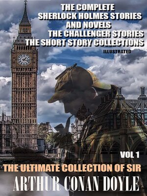 cover image of The Ultimate Collection of Sir Arthur Conan Doyle. Volume 1